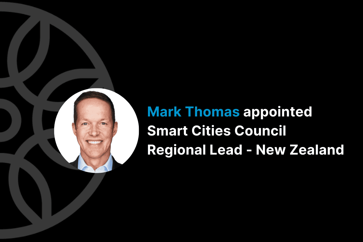 Mark Thomas appointed Smart Cities Council Regional Lead - New Zealand